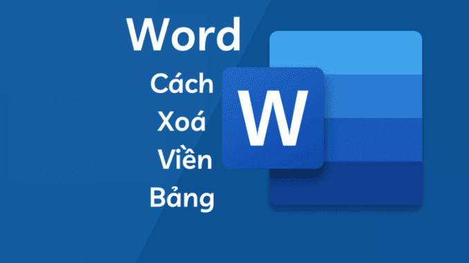 cach-xoa-vien-bang-trong-word (6) cách xóa viền bảng trong word