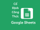 cố định công thức trong google sheet