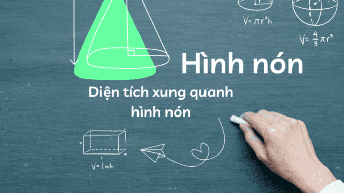 dien-tich-xung-qunh-hinh-non-dai-dien Diện tích xung quanh hình nón