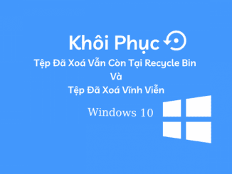 cách khôi phục tệp đã xoá trên máy tính