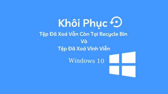 cach-khoi-phuc-tep-da-xoa-tren-may-tinh (3) cách khôi phục tệp đã xoá trên máy tính
