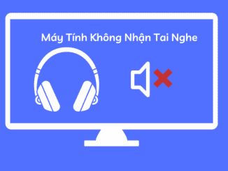cắm tai nghe vào máy tính không nhận