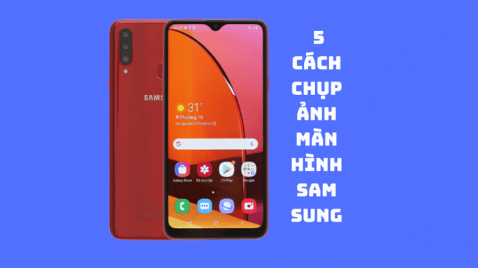 chup-anh-man-hinh-samsung Chụp ảnh màn hình Samsung