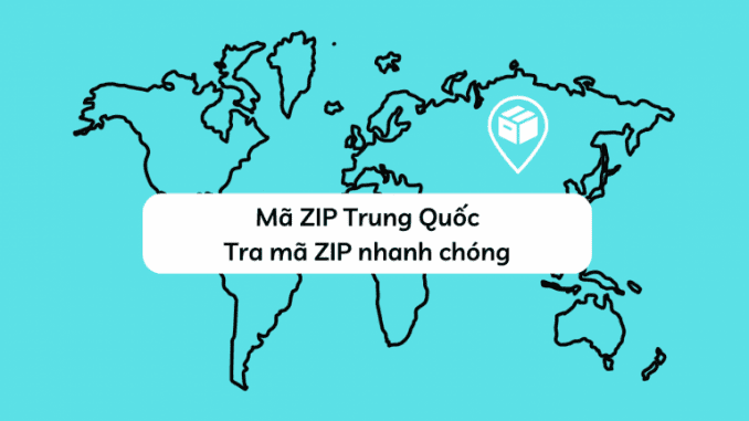 ma-zip-trung-quoc mã zip trung quốc