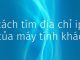 tìm địa chỉ ip của máy tính khác