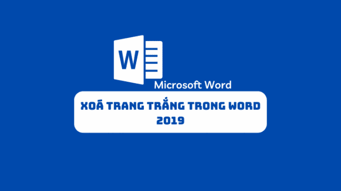 xoa-trang-trang-trong-word-khong-duoc xóa trang trắng trong word không được