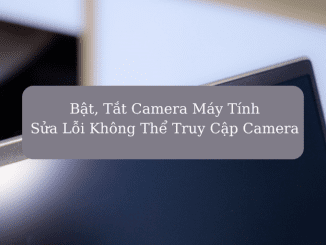 cách mở camera trên laptop dell