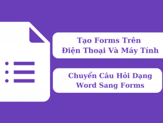 cách tạo google biểu mẫu trên điện thoại