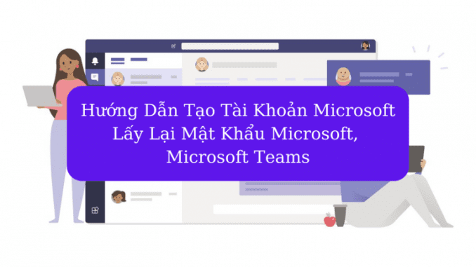cach-tao-mat-khau-microsoft cách tạo mật khẩu microsoft
