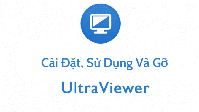 cach-su-dung-ultraviewer cách sử dụng ultraviewer