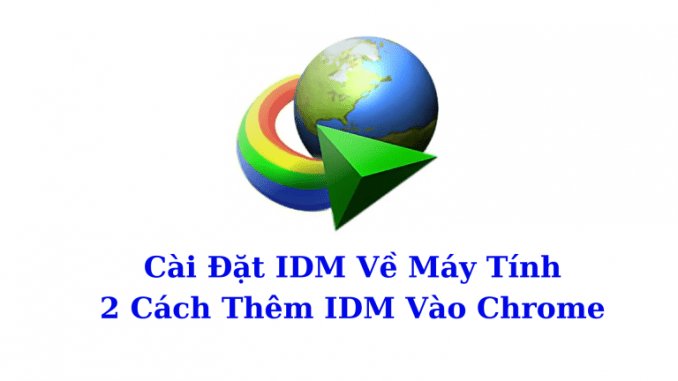 cach-them-idm-vao-chrome (1) cách thêm idm vào chrome