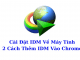 cách thêm idm vào chrome
