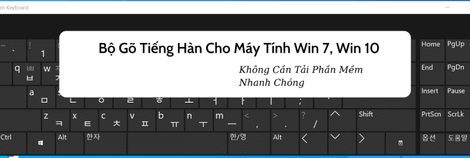 cai-font-tieng-han-cho-win-7-win-10 cài font tiếng hàn cho win 7 win 10