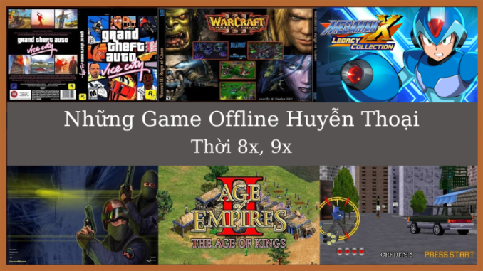 những game offline thời 9x