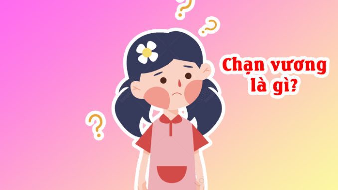 chan-vuong-la-gi-3 Chạn vương là gì?