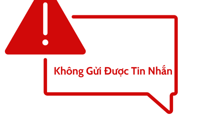 tai-sao-khong-gui-duoc-tin-nhan tại sao lại không gửi được tin nhắn